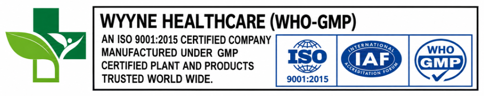 Verified Plant: Wyyne Healthcare (WHO-GMP) An ISO 9001:2015 & IAF Certified Company